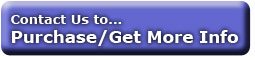 Contact Us to Purchase or Get More Information